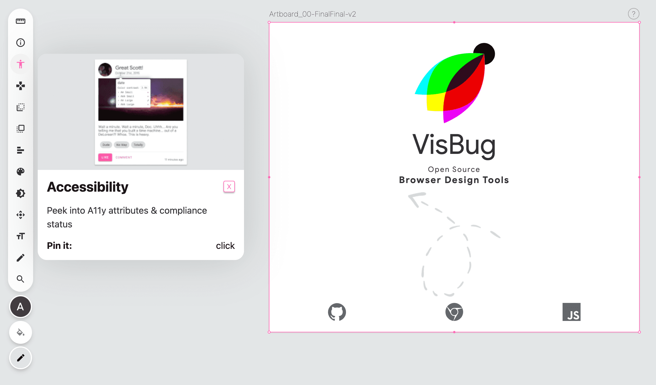 Screenshot der VisBug-Symbolleiste auf der linken Seite einer leeren Seite. Das Symbol für das Tool für Barrierefreiheit ist rosa und es wird ein Pop-over mit einer Anleitung für das Tool angezeigt.